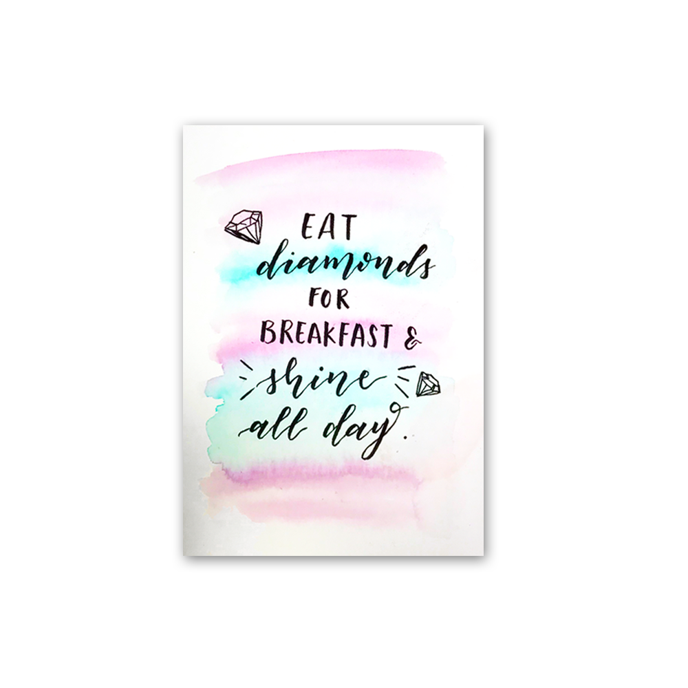 B6- Eat Diamonds for Breakfast & Shine All Day